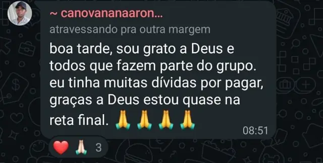 Print de mensagem no WhatsApp de um participante, contando que tinha muitas dívidas por pagar e que está quase na reta final